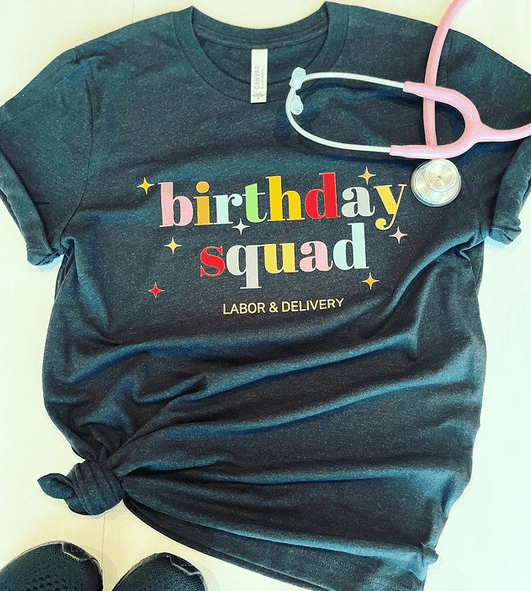 Labor and Delivery Squad Shirt